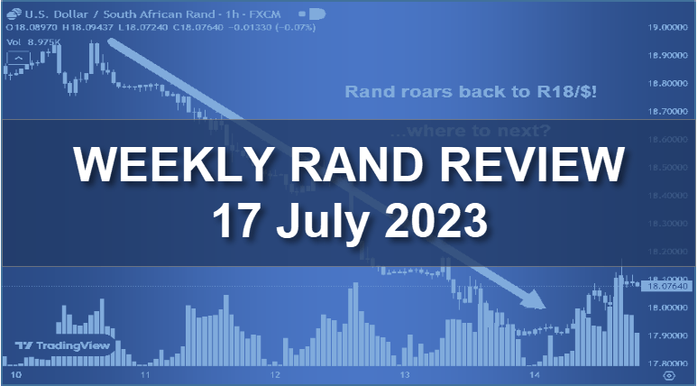 Weekly Rand Review featured image Rand rushes over R19 but recovers vs Dollar in July 2023