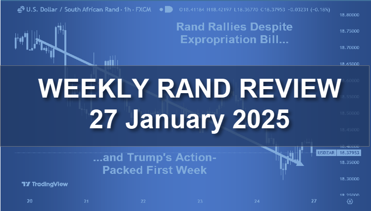 Featured Image: Rand Rallies Despite Expropriation Bill And Trump's Action-Packed 1st Week, 27 January 2025